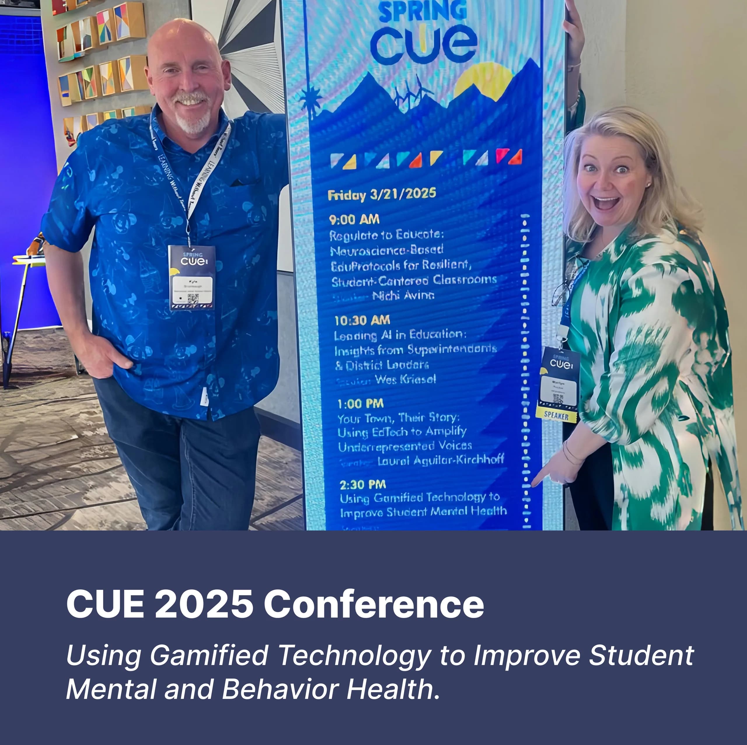 CUE 2025 Conference: Using Gamified Technology to Improve Student Mental and Behavior Health