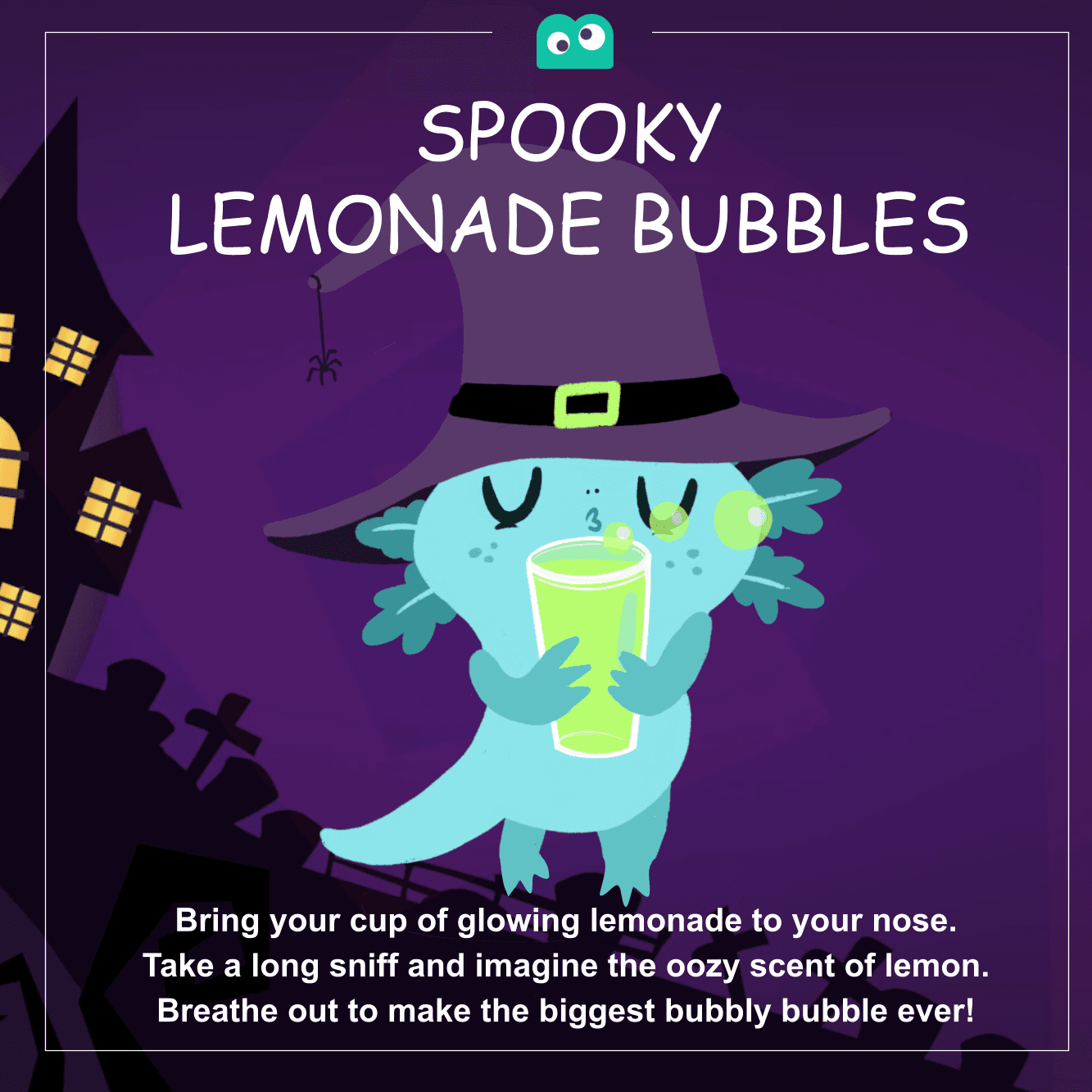 Spooky Lemonade Bubbles card: a witch-hatted creature holds glowing lemonade; sniff the lemon, then breathe out a big bubble.