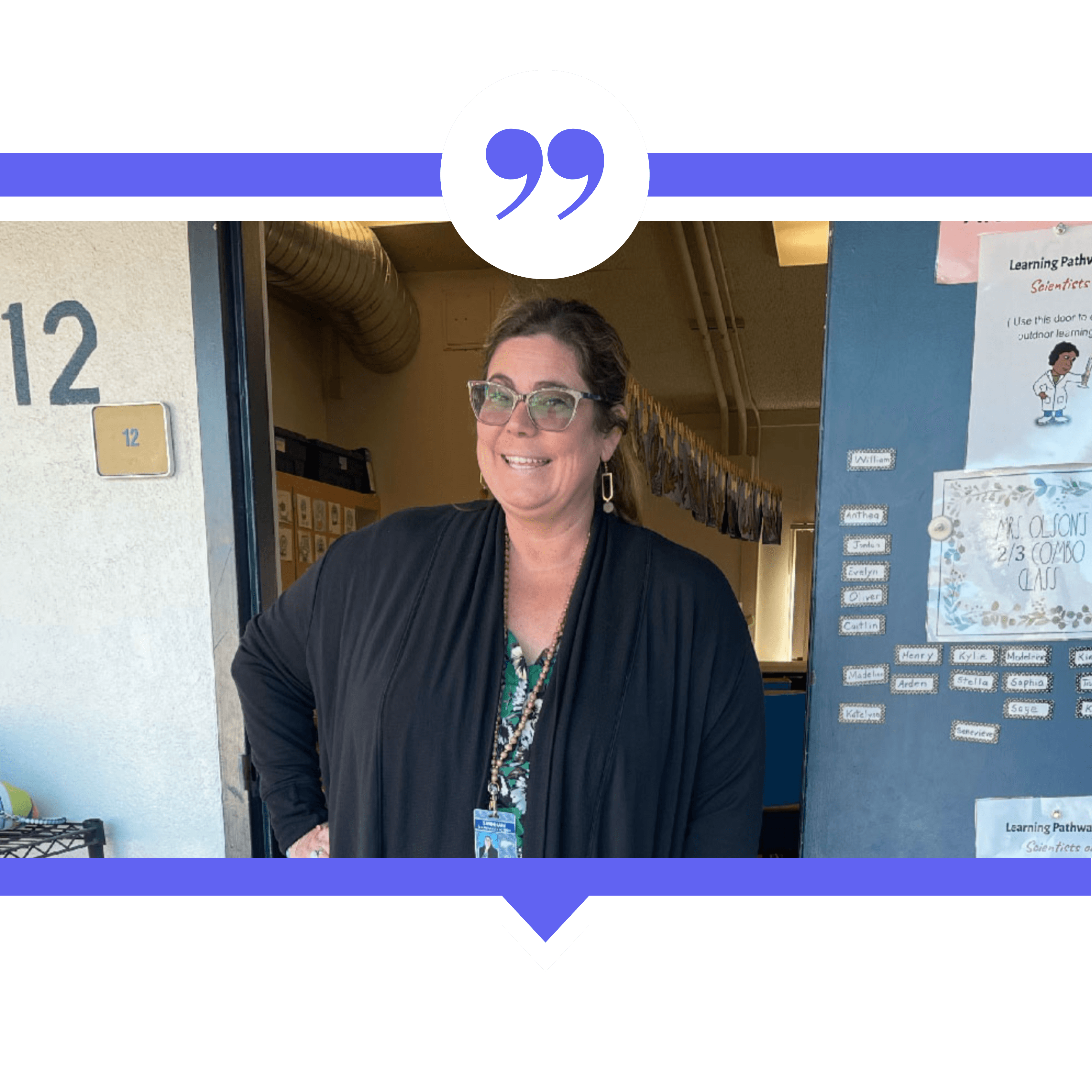 A smiling teacher in glasses and a black cardigan stands in her classroom doorway, framed by a purple quote mark.