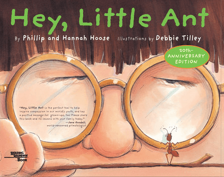 Cover of the children's book Hey, Little Ant, showing a boy's glasses and a tiny ant standing on a twig below